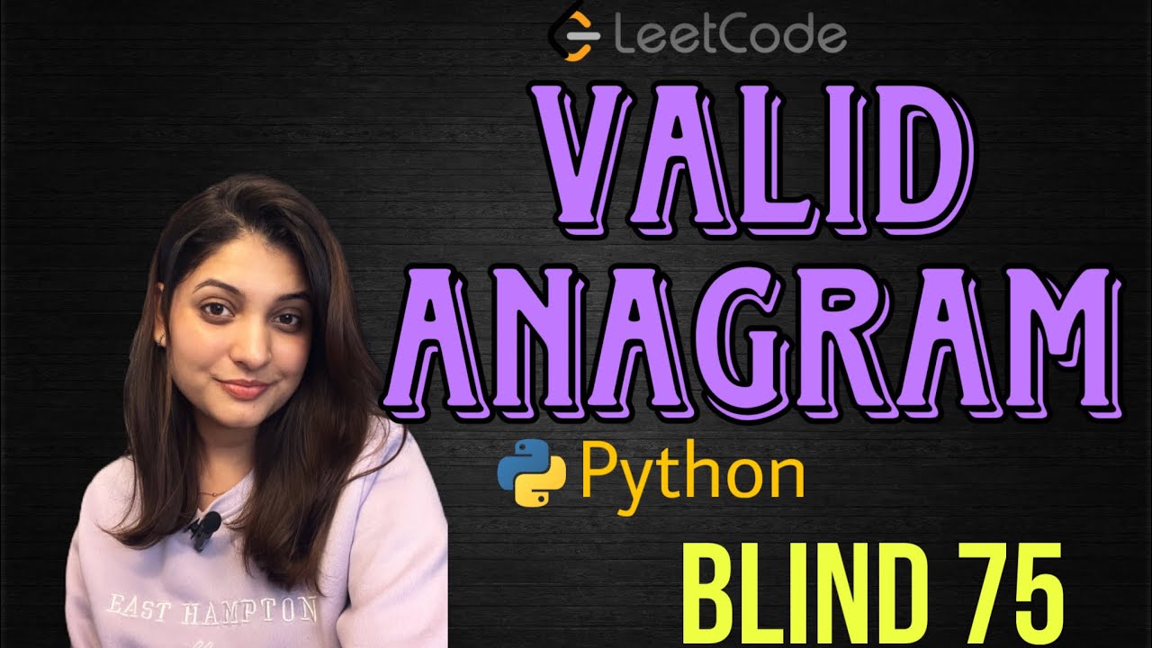 Leetcode 242. Valid Anagram (Python) Sorting and Using Dictionary