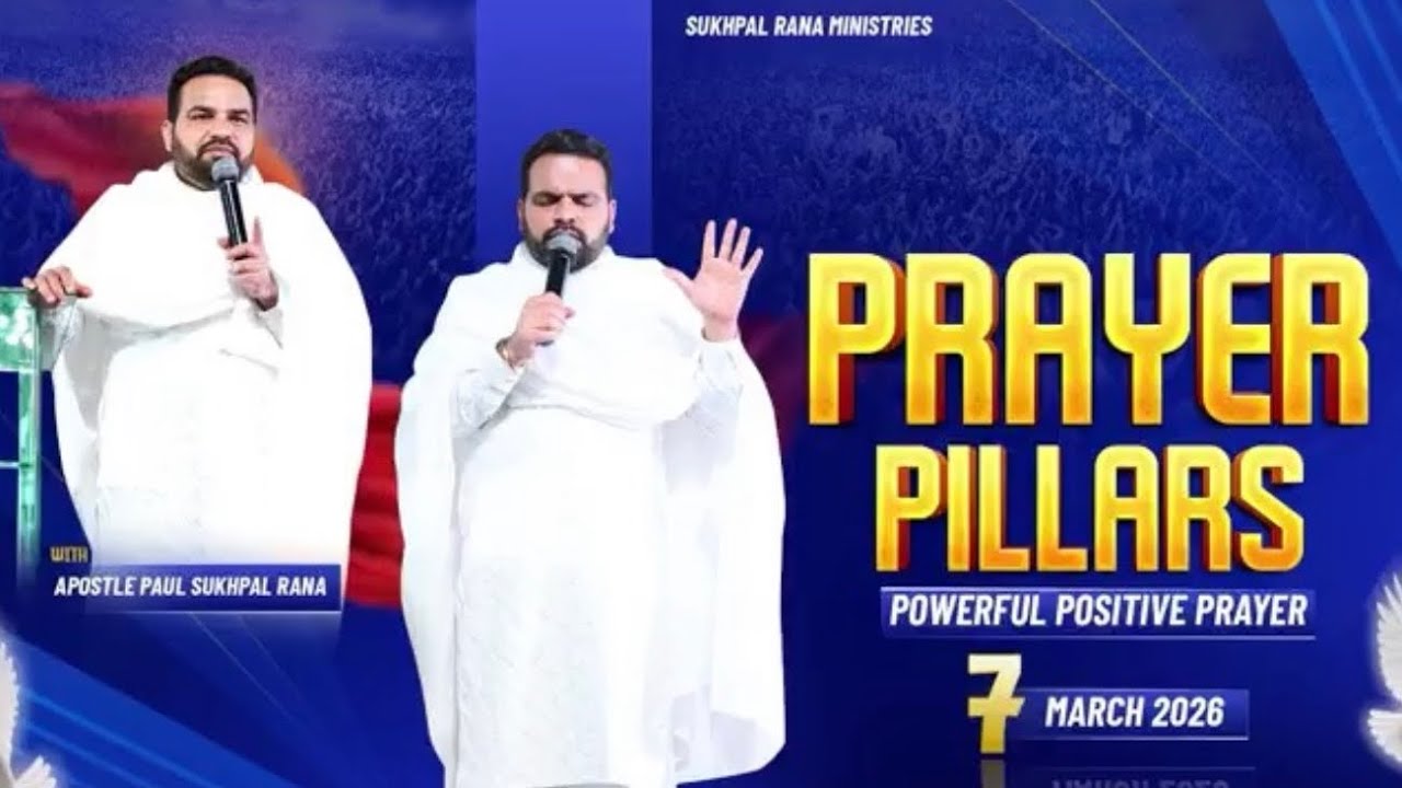 PRAYER PILLARS || POWERFUL POSITIVE PRAYER || SUKHPAL RANA MINISTRIES