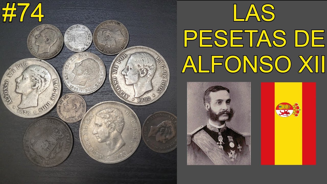 ¡Las Monedas de Peseta del rey Alfonso XII! #74