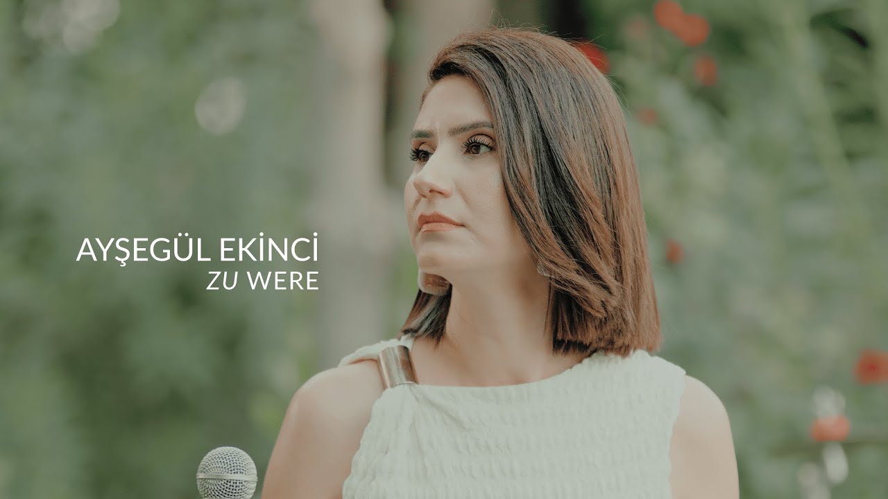 Ayşegül Ekinci - Zu Were