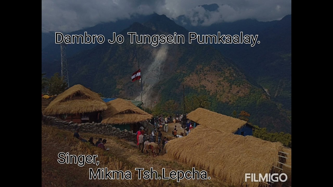 Dambro Jo Tungsein Pumkaalay by Mikma Tsh.Lepcha.