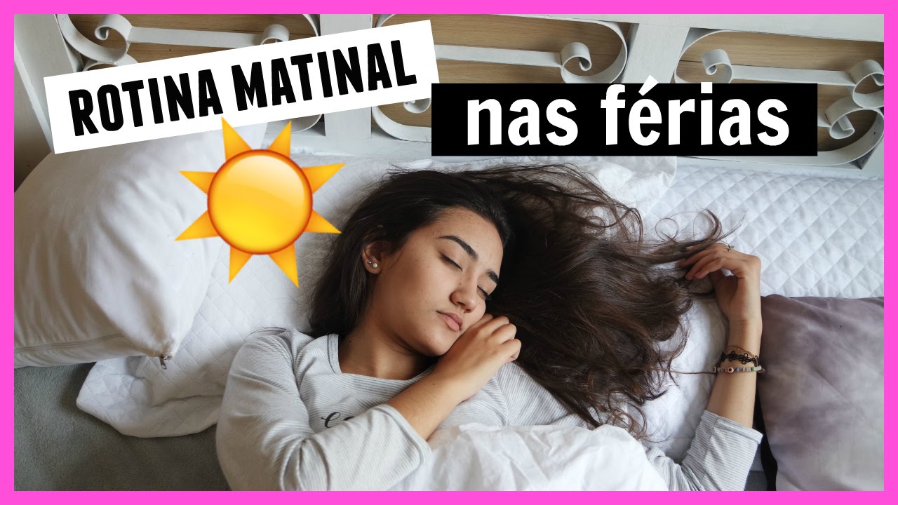 MINHA ROTINA MATINAL NAS FÉRIAS | MORNING ROUTINE