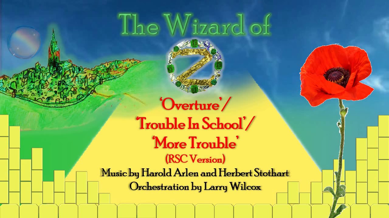'Overture'/'Trouble In School'/'More Trouble' from The Wizard of Oz (RSC Version) (Instrumental)