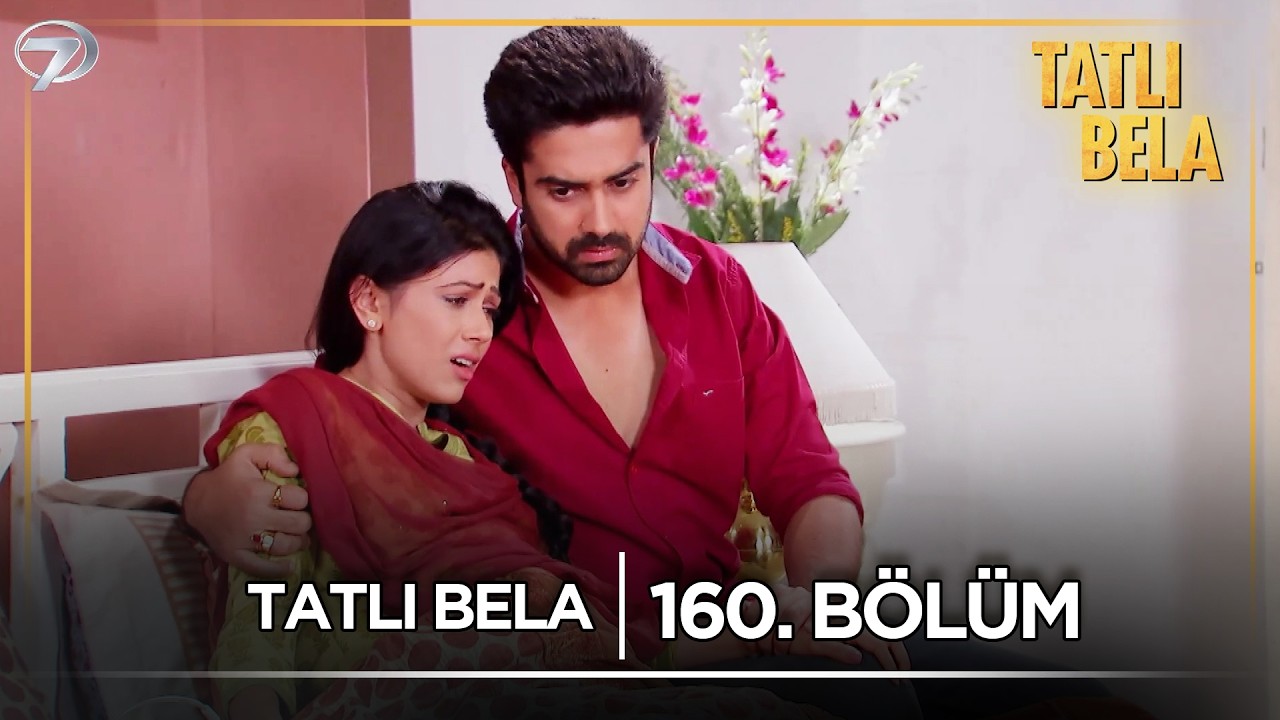 Tatlı Bela Hint Dizisi  | 160. Bölüm (Kısa Versiyon)