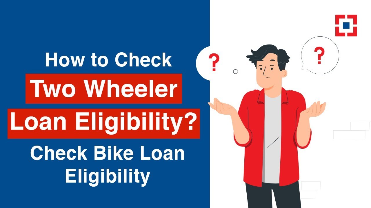 How to Check Two Wheeler Loan Eligibility? Check Bike Loan Eligibility | HDFC Bank
