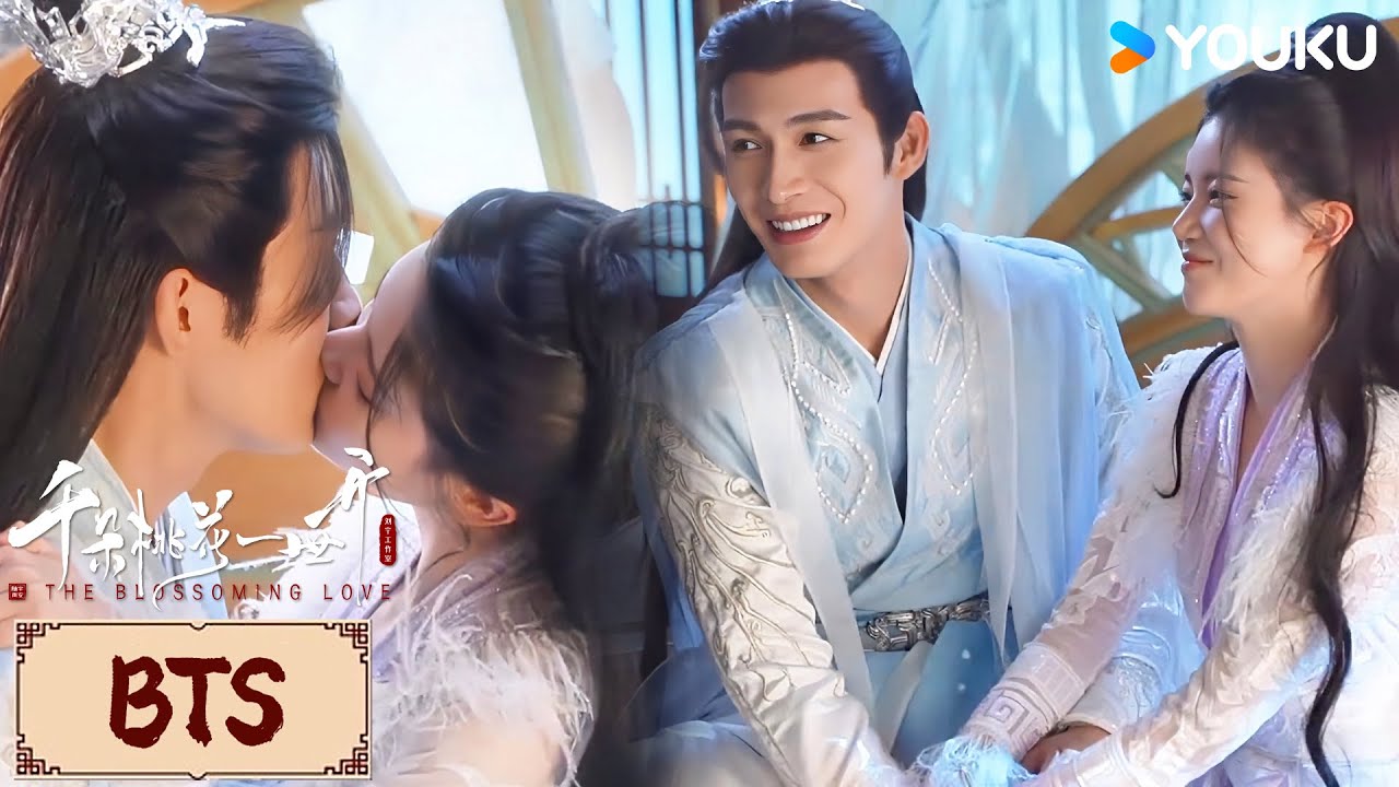 BTS | 张彬彬孙珍妮吻戏被围观，二人超害羞，脸色爆红🥰 | 千朵桃花一世开 The Blossoming Love | YOUKU COSTUME