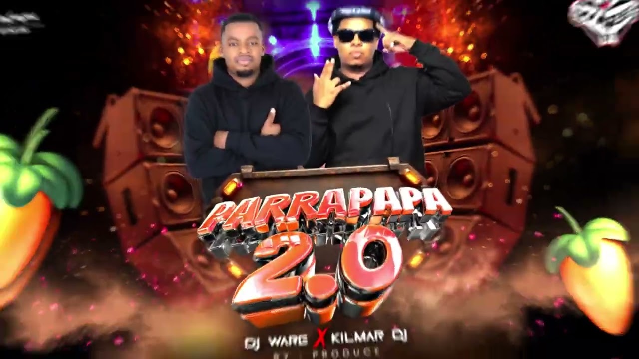 Parrapapa 2.0 - Dj Ware ❌ Kilmar Dj