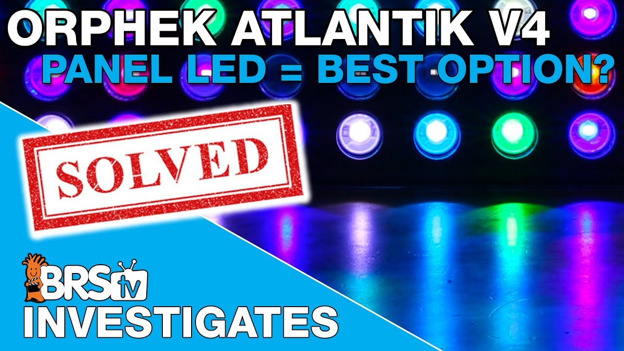 Testing the Orphek Atlantik V4: Is panel style LED lighting the best option?  | BRStv Investigates