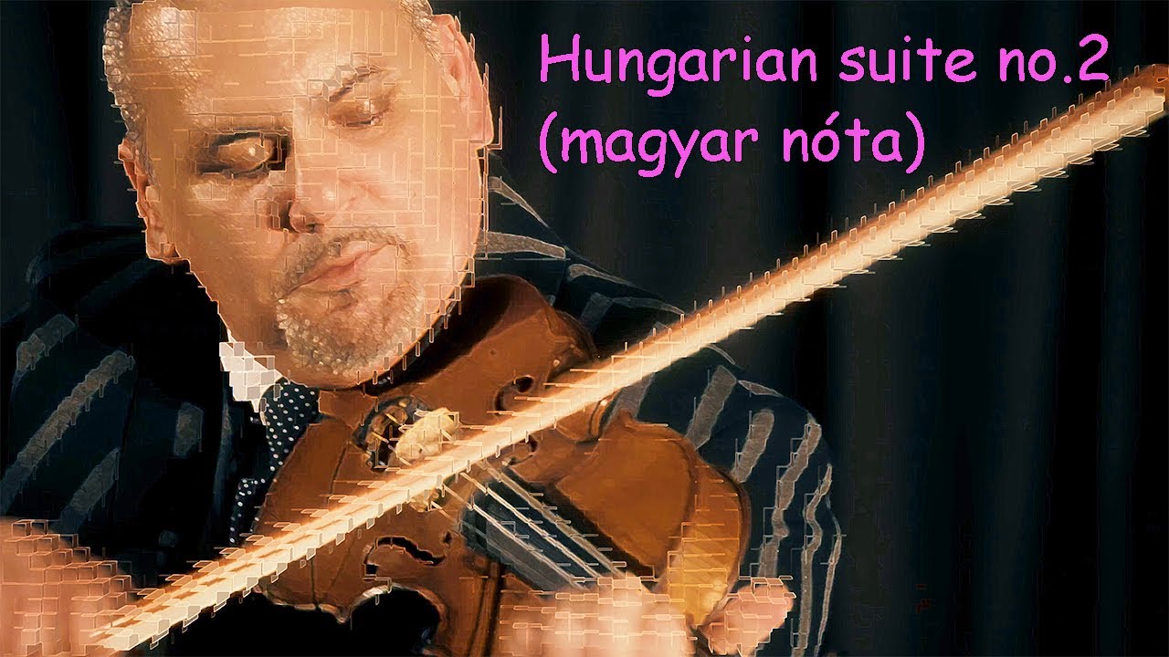Hungarian Suite 2 (full version: Virágzott az arany erdő, Rózsa bokorba jöttem, Késő minden kisöreg)