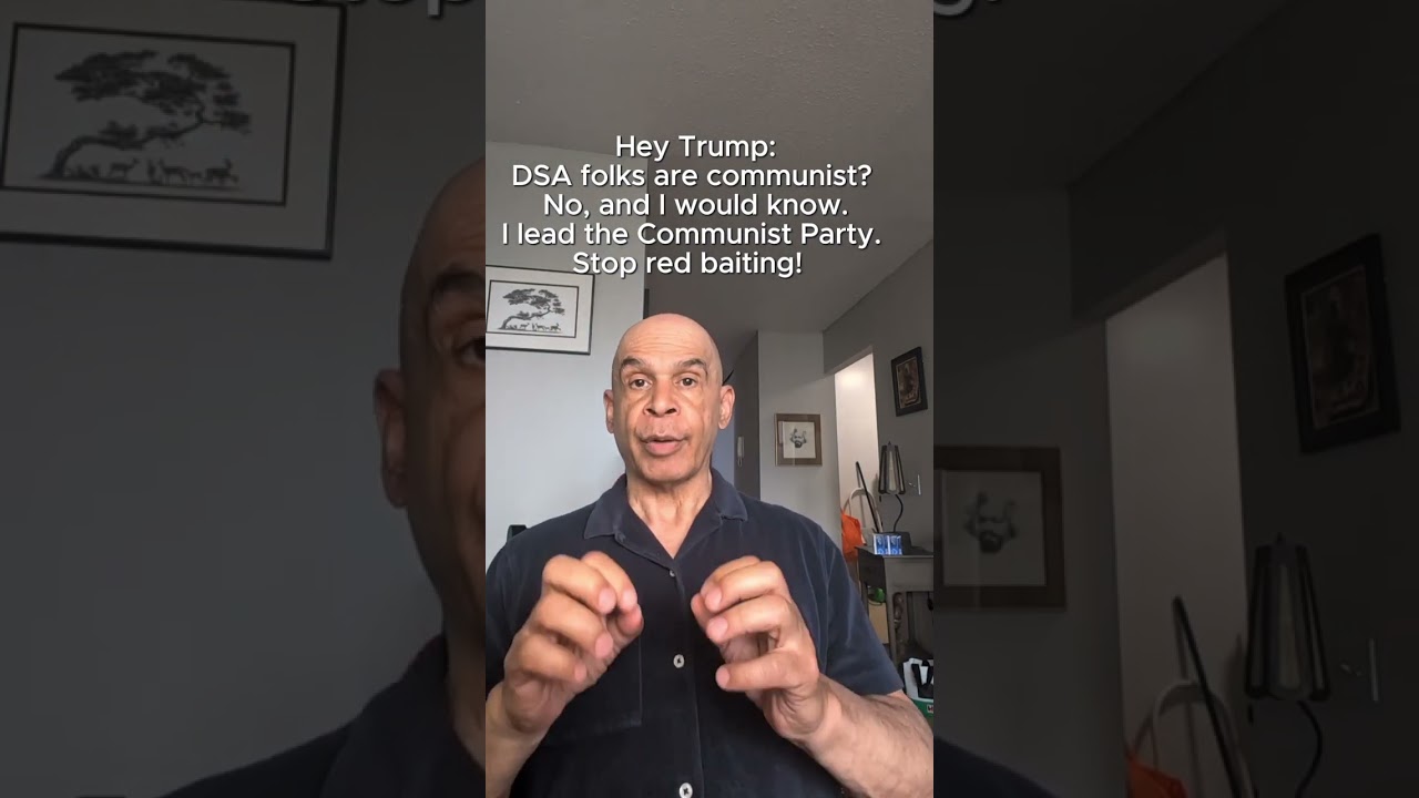 Hey Trump: DSA types ain't communist: I should know.