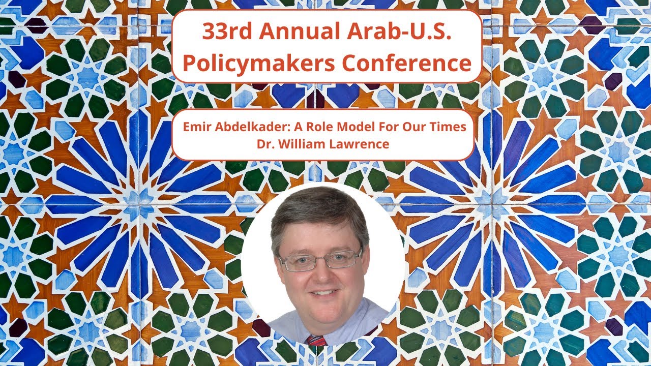 Emir Abdelkader: A Role Model For Our Times
