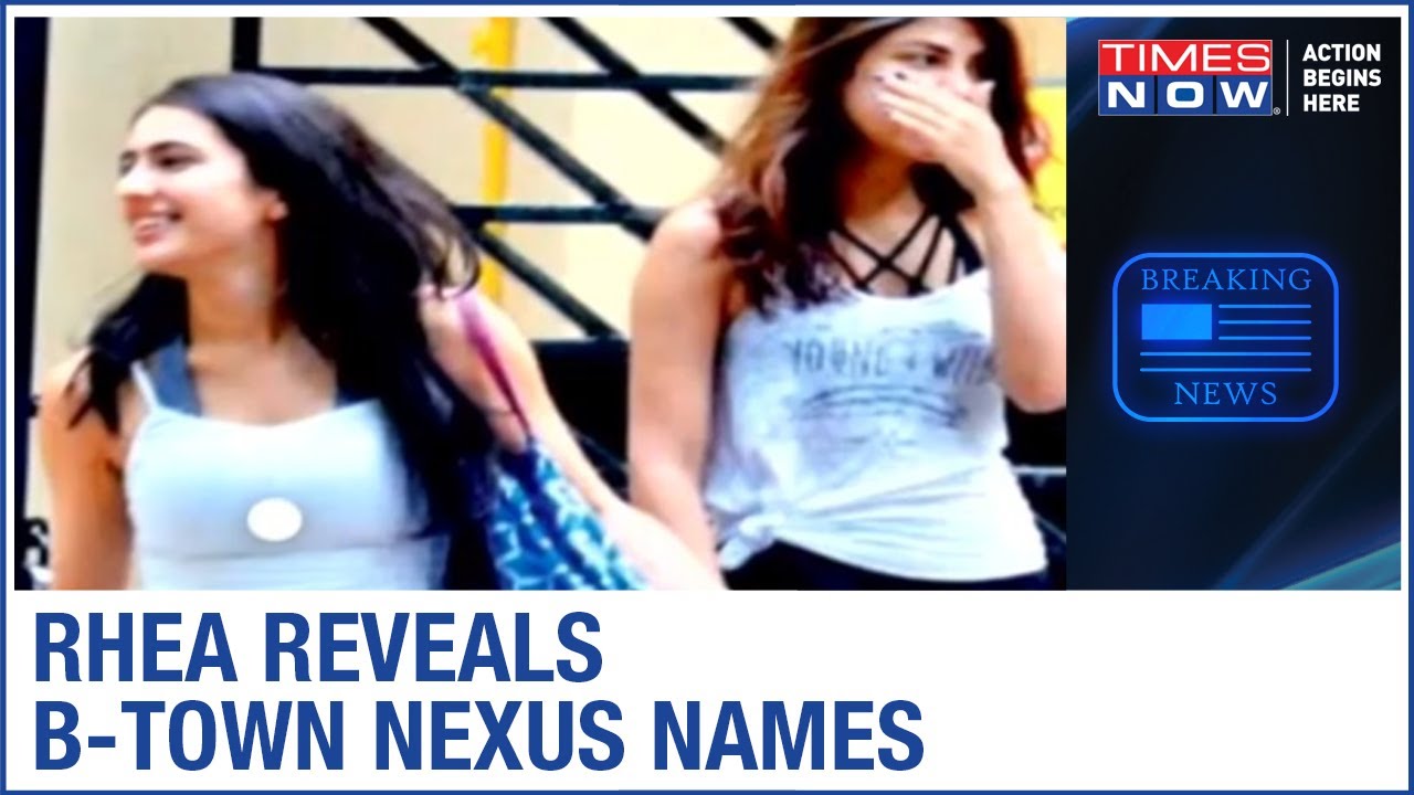 Rhea Chakraborty names Sara Ali Khan & 2 other B-Town celebs; admits 'did drugs often'
