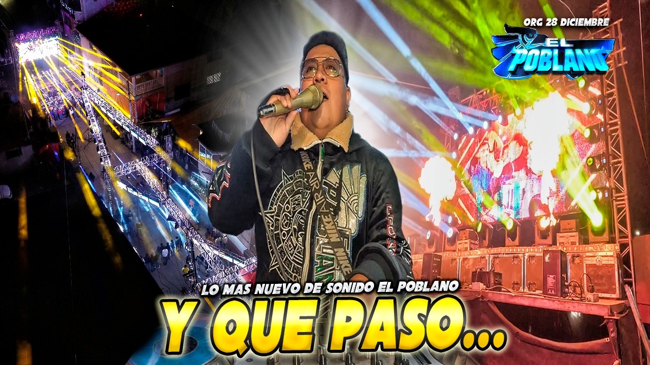 Y QUE PASÓ CUMBIA AL ESTILO DEL QUE SUENA MAMALON SONIDO EL POBLANO CHILCHOTLA PUEBLA 2026