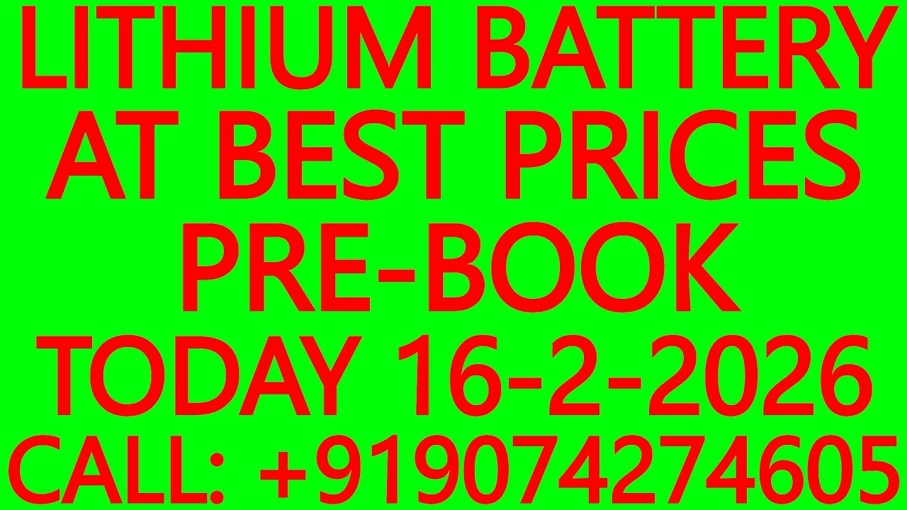 LITHIUM BATTERY AT BEST PRICES- PRE-BOOK TODAY 16-2-2026 - SOLAR ENERGY SYSTEMS, SOLAR PANELS, UPS