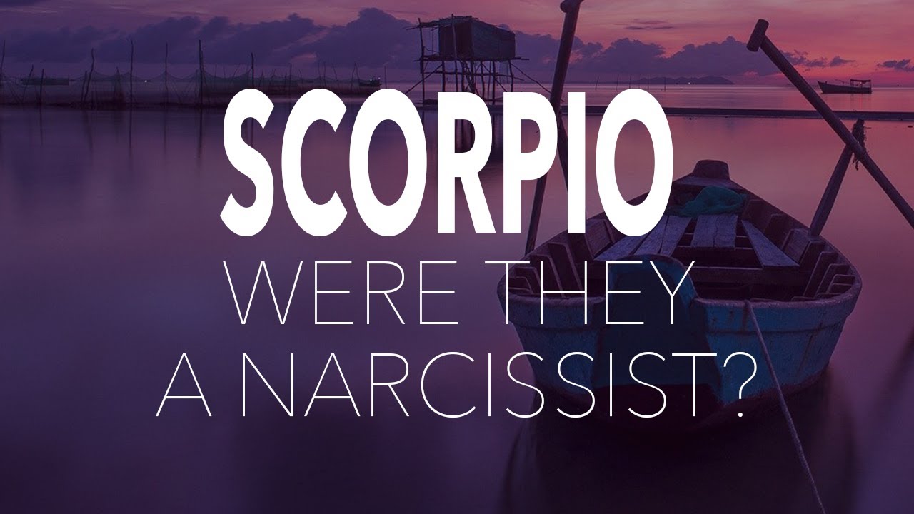 SCORPIO TIMELESS TAROT: Were They A Narcissist? What Is Your Next Move? What is Theirs?