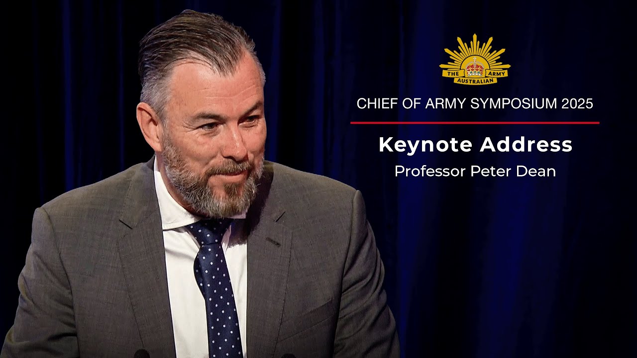 Chief of Army Symposium 2025 | Keynote Address by Professor Peter Dean