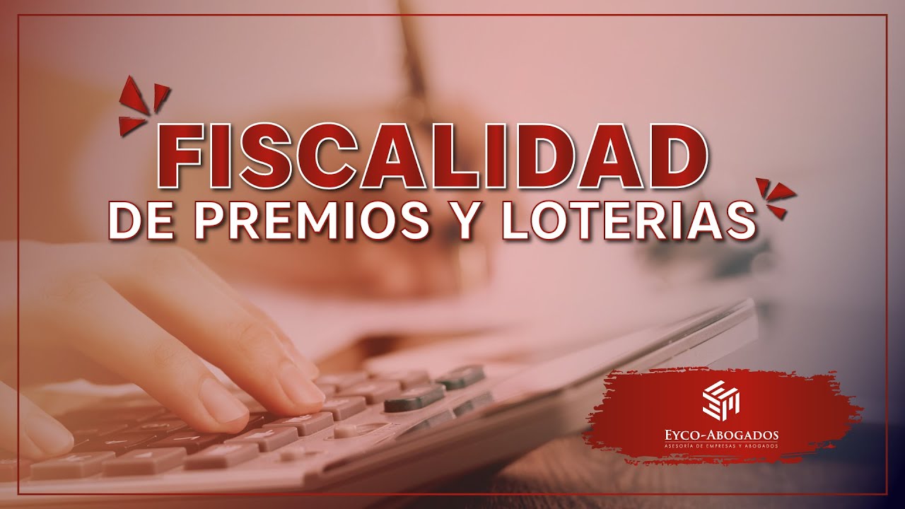 &iquest;C&oacute;mo tributan los premios de la LOTER&Iacute;A? || &iquest;Cu&aacute;nto dinero me quita hacienda?
