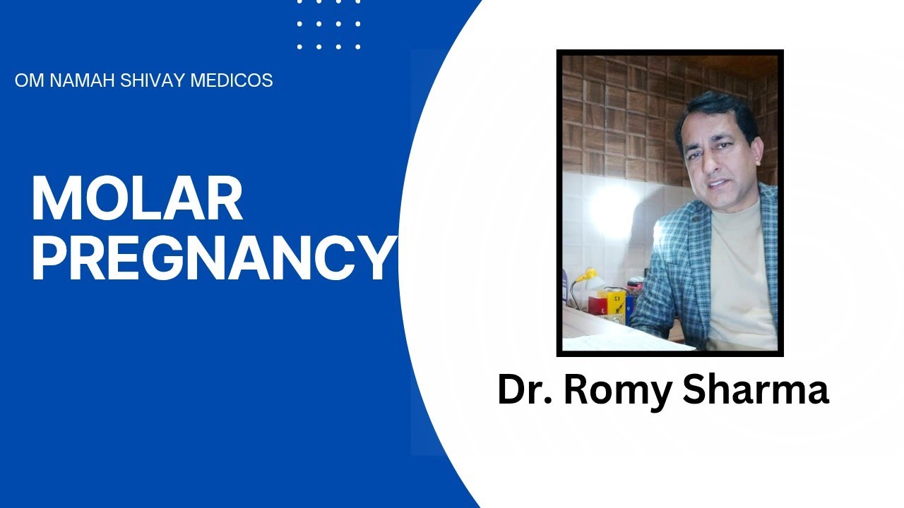 MOLAR PREGNANCY II DR ROMY SHARMA II IN HINDI II