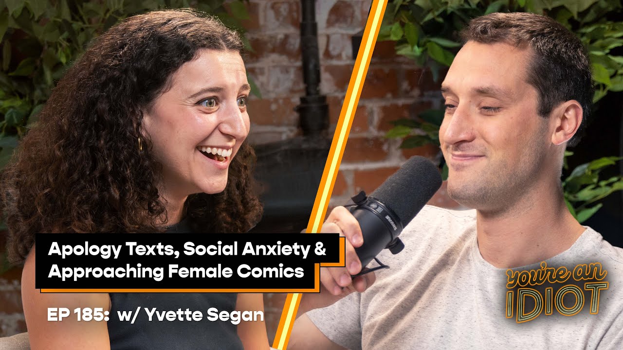 Apology Texts, Social Anxiety & Approaching Female Comics w/ Yvette Segan - YAI #185