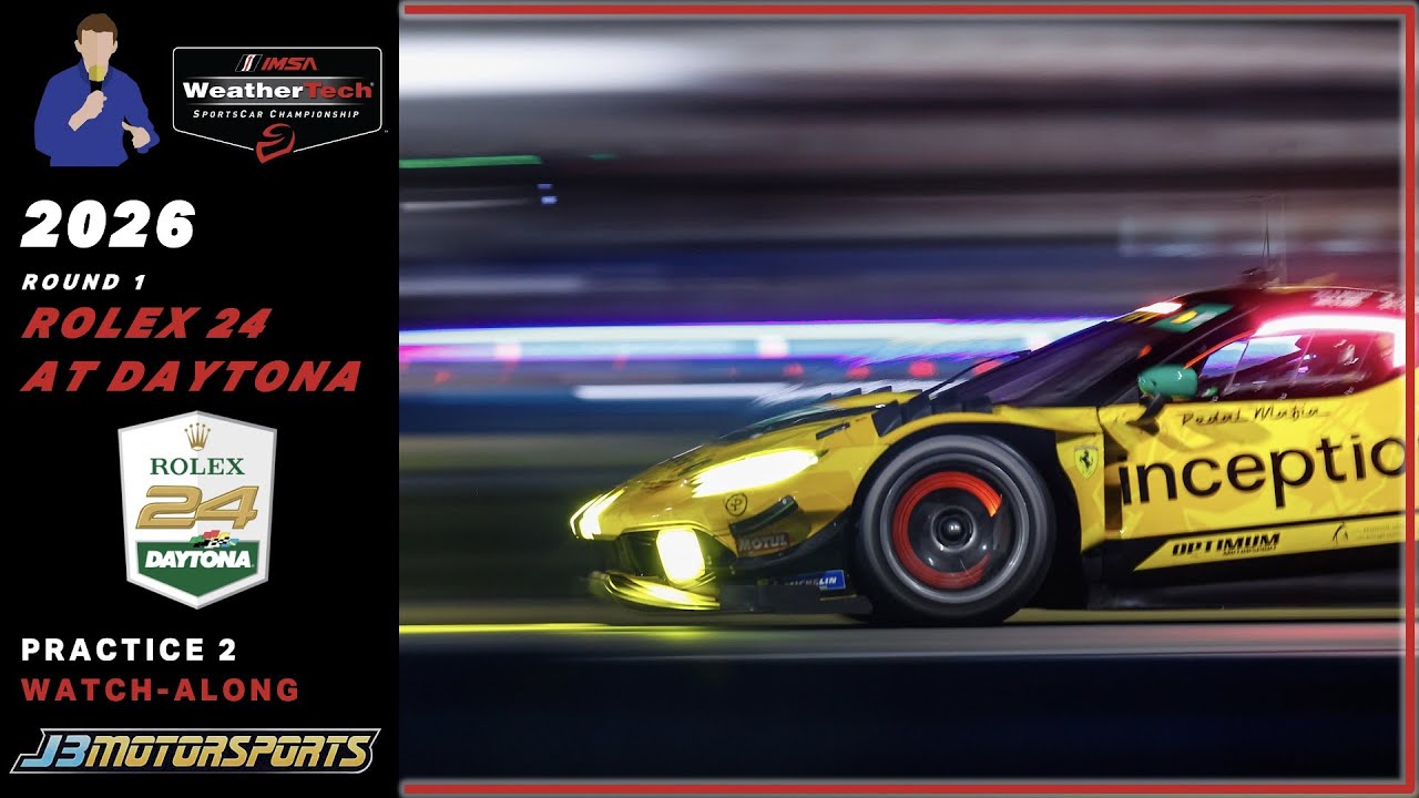 🔴 IMSA | 2026 | Round 1 | Rolex 24 at Daytona | #Rolex24 | Practice 2 Watch-Along