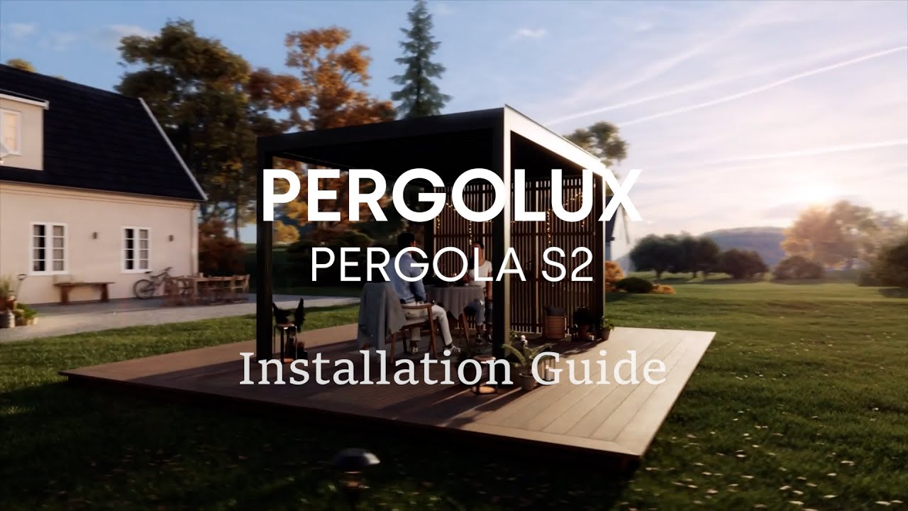 PERGOLUX Pergola Series 2 | Installation