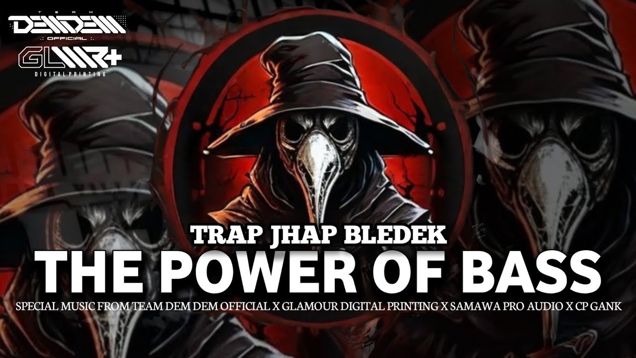 TRAP 2026 ADALAH BASS JHAP BLEDEK 🔥🔥🔥 SAMAWA PRO AUDIO X CP GANK X TEAM DEM DEM OFFICIAL