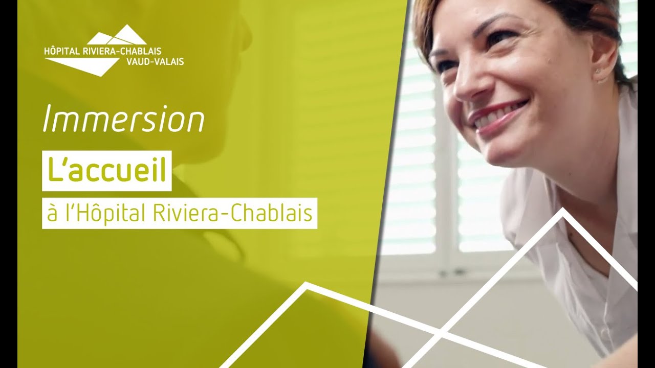 Immersion | L’accueil à l’Hôpital Riviera-Chablais