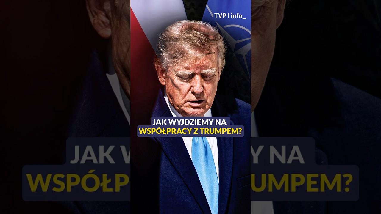 Jak Polska wyjdzie na wsp&oacute;łpracy z Trumpem? 