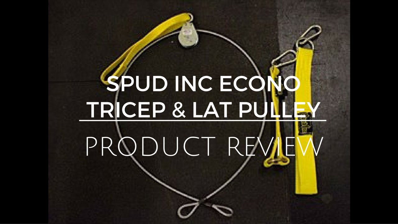 Spud Inc:  Econo Lat Pulley Review