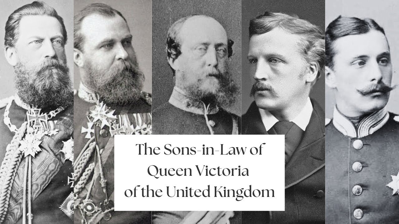 The Sons-In-Law of Queen Victoria of the United Kingdom