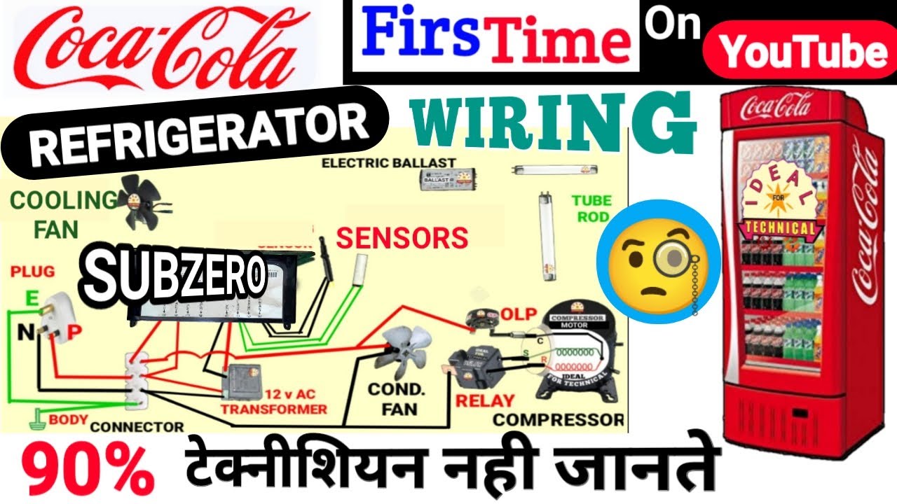 Coca Cola Fridge Wiring ! Wiring Of Pepsi Refrigerator ! Subzero