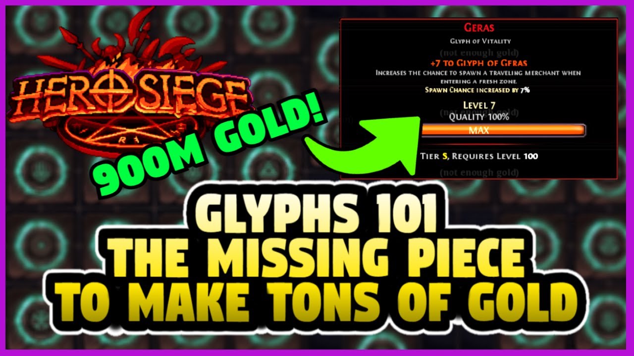 [Hero Siege] You're Missing MILLIONS of Gold - GLYPHS EXPLAINED