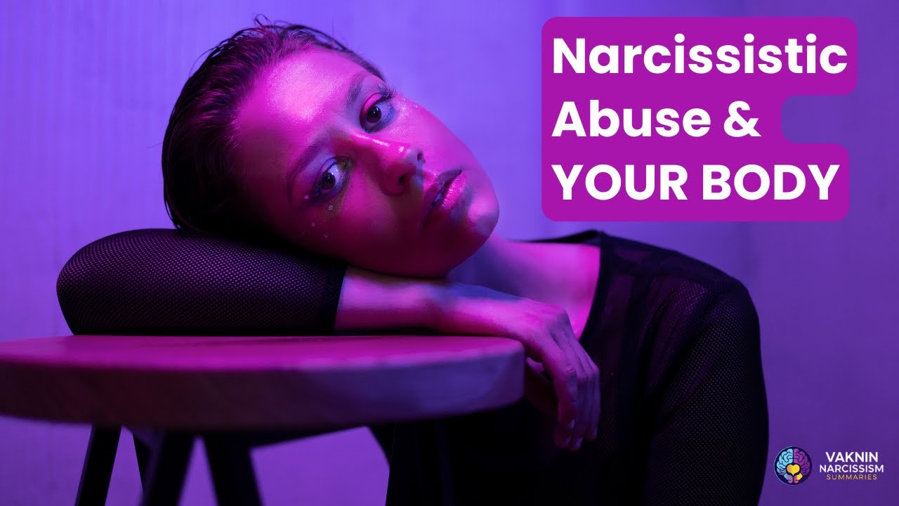 Narcissistic Abuse & YOUR BODY - How Does Your Body Processes... Somatic Symptoms Explained (Part 1)