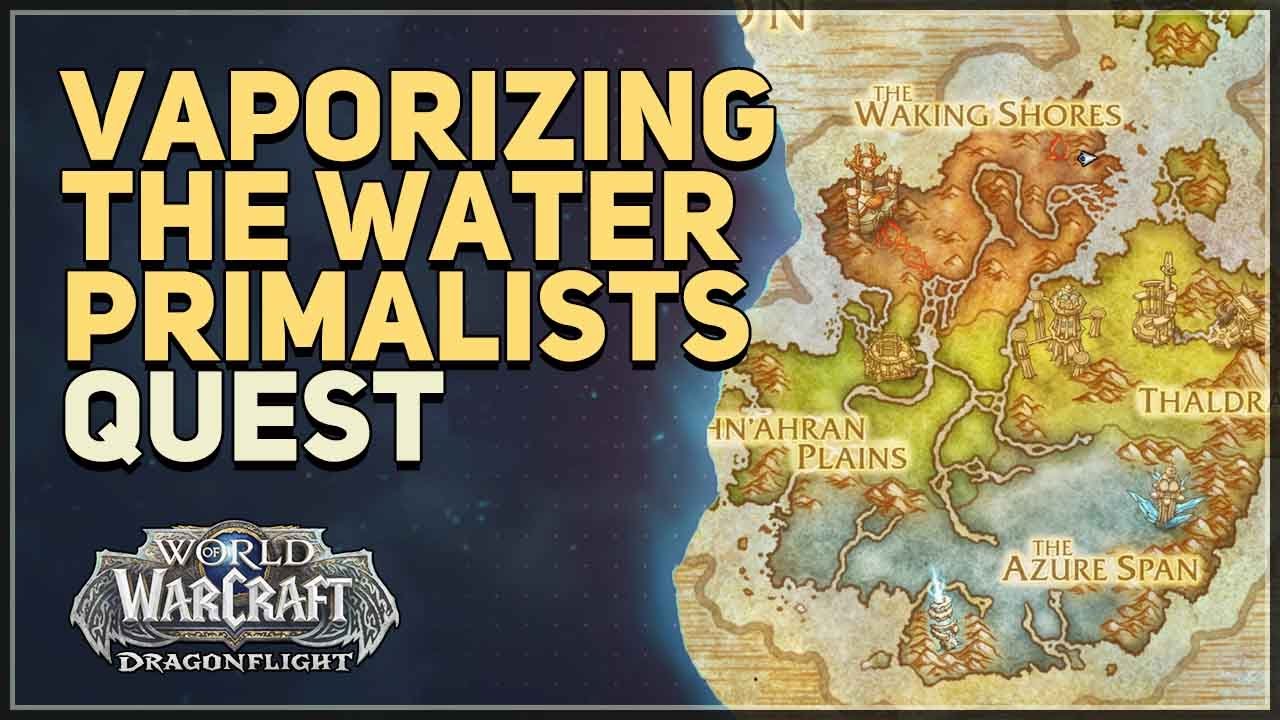 Vaporizing the Water Primalists WoW
