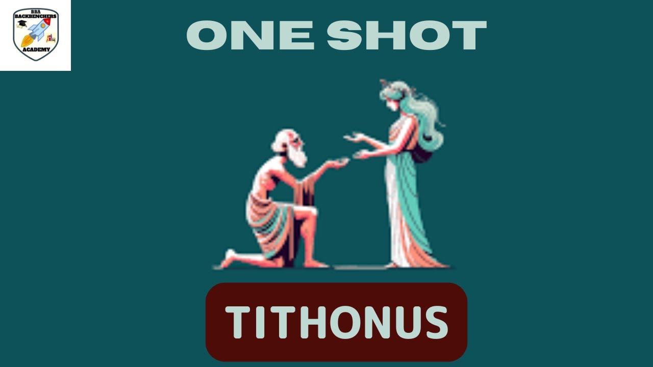TITHONUS  ONE SHOT VIDEO  ISC CLASS 12 BACKBENCHERS ACADEMY
