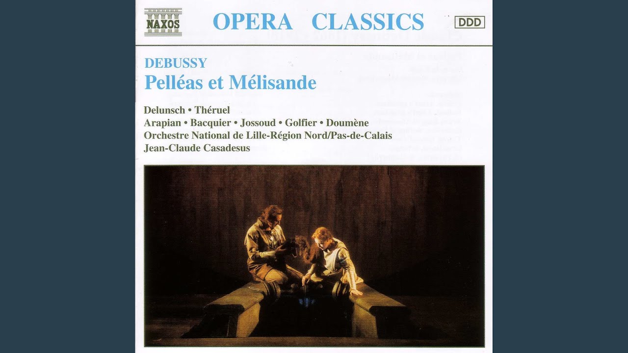Pelleas et Melisande (Pelleas and Melisande) : Act III Scene 4: Devant le chateau