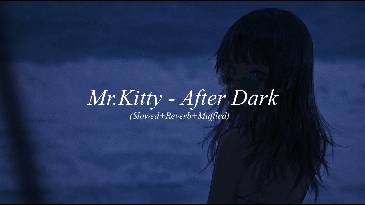 Mr.Kitty - After Dark (Slowed+Reverb+Muffled) red desc