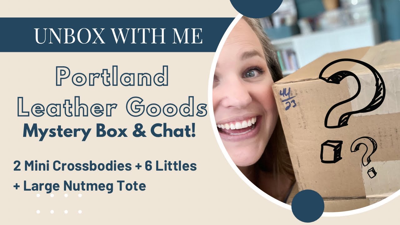 Mystery Box & Tote Unboxing | Portland Leather Goods @portlandleathergoods