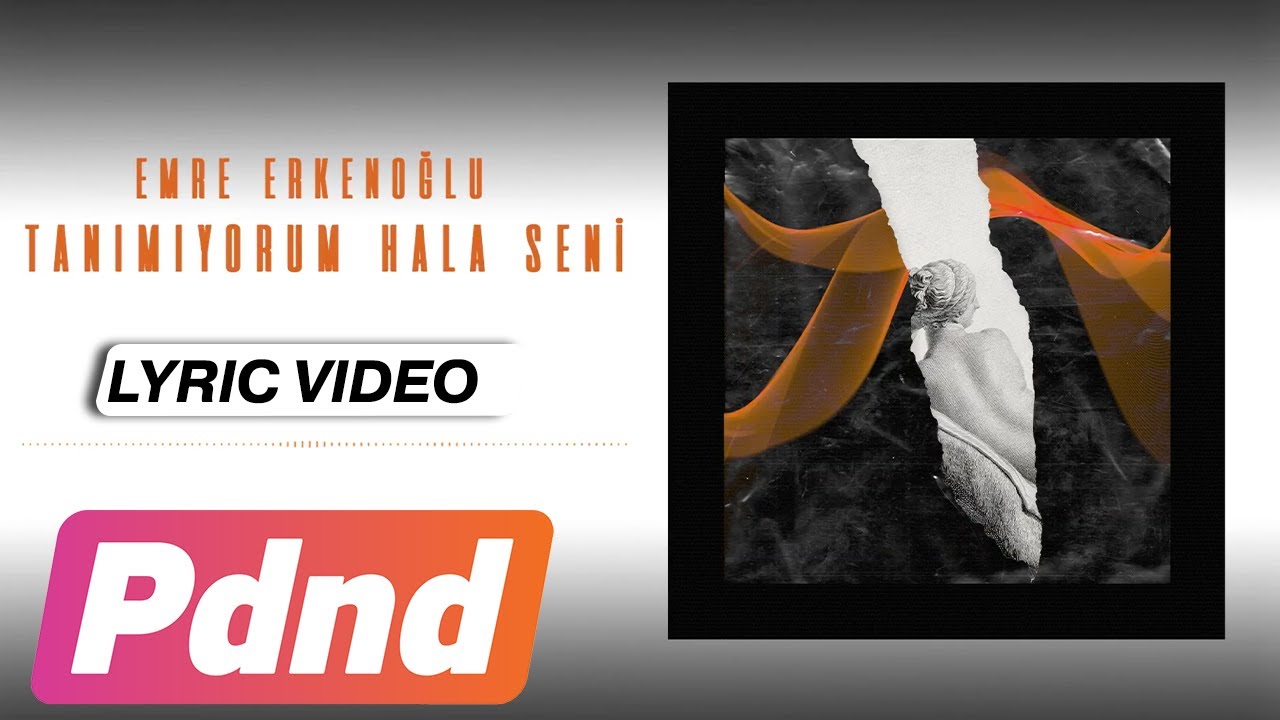Emre Erkenoğlu - Tanımıyorum Hala Seni (Lyric Video)