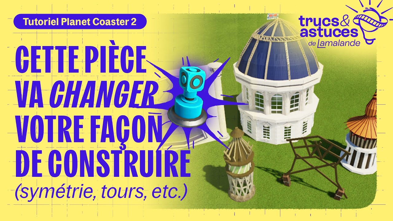 Planet Coaster 2 Tutoriel | Symétrie / Effet Miroir | Construire plus vite des pièces custom |