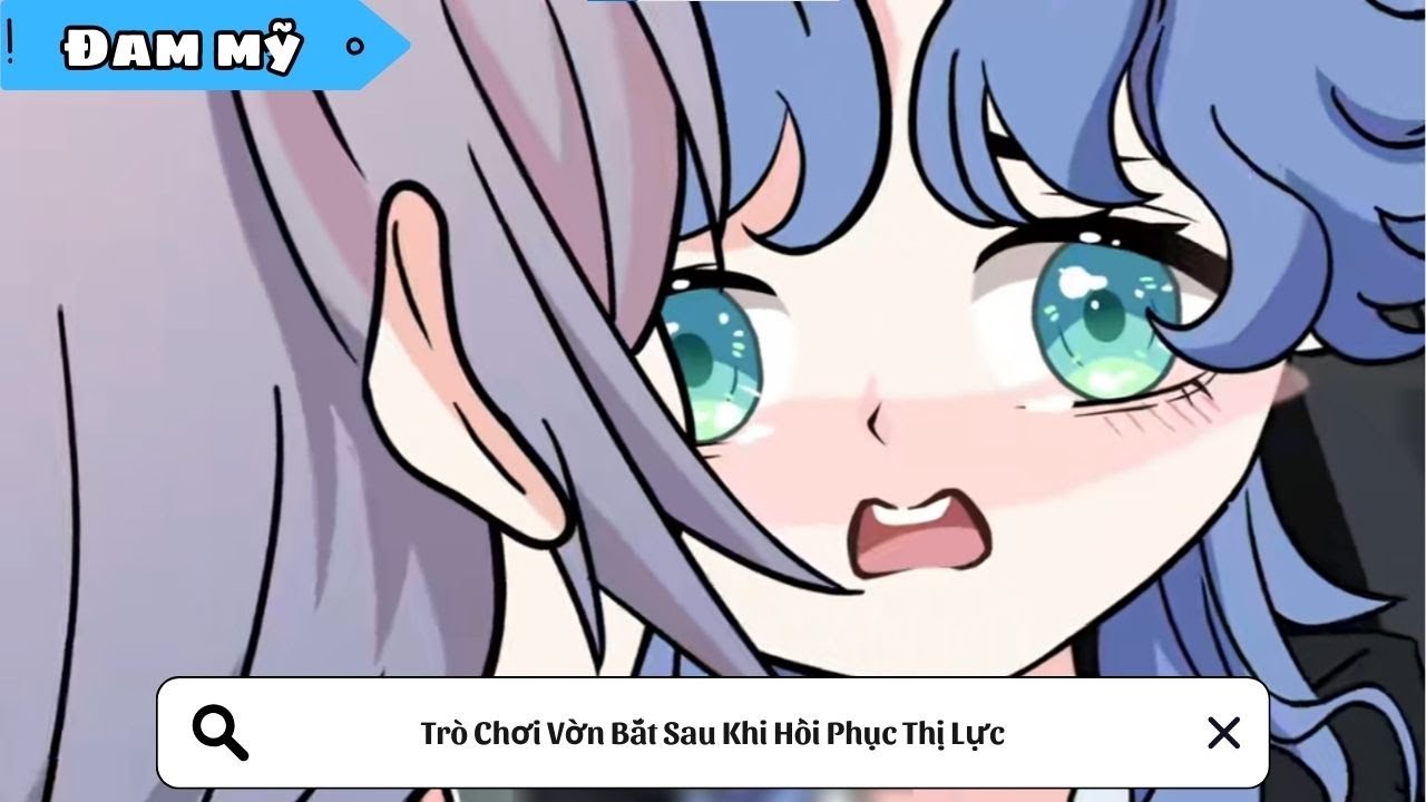 [BL] Trò Chơi Vờn Bắt Sau Khi Hồi Phục Thị Lực || Truyện đam mỹ || Kim Ngân Vietsub