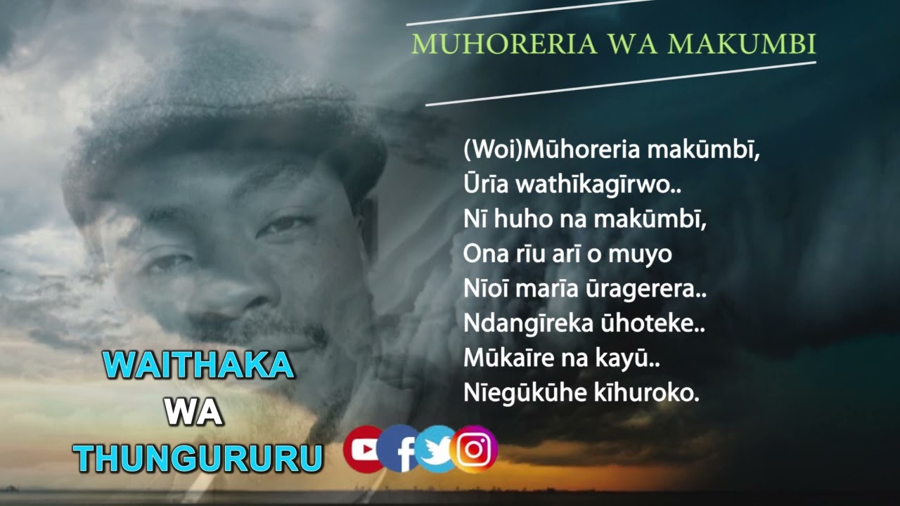 MUHORERIA WA MAKUMBI BY WAITHAKA WA THŪNGŪRŪRŪ.