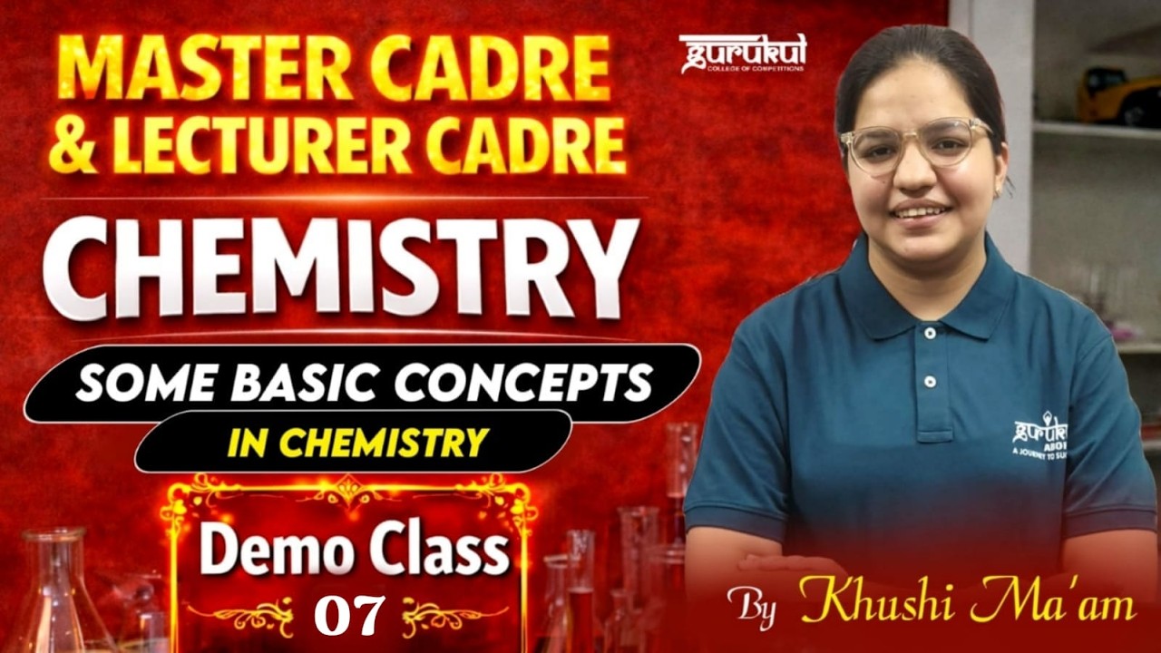 Master Cadre Science Chemistry | Lecturer Cadre Chemistry | Demo Class 07
