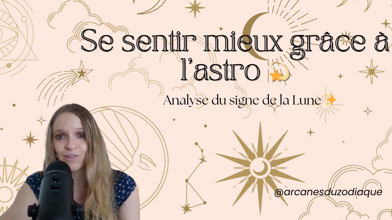 Se sentir mieux grâce à l'astrologie 🥰