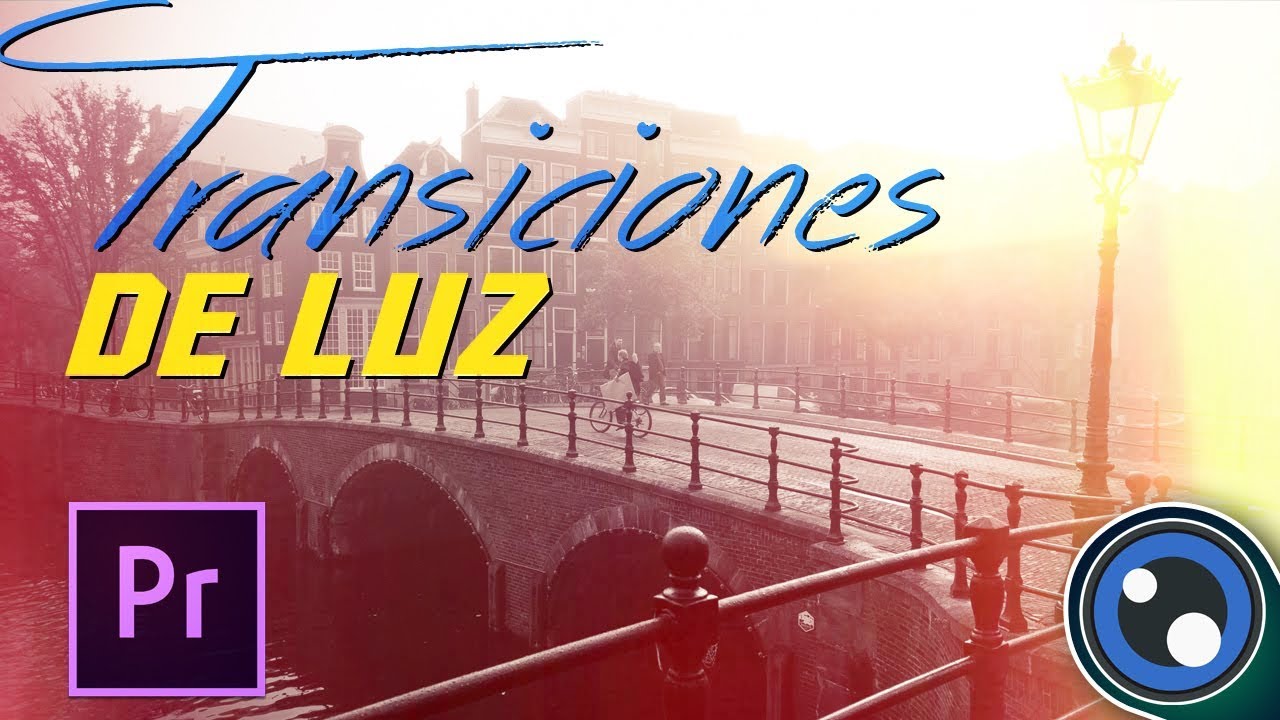 Transiciones de Luz en Premiere Pro / Tutorial