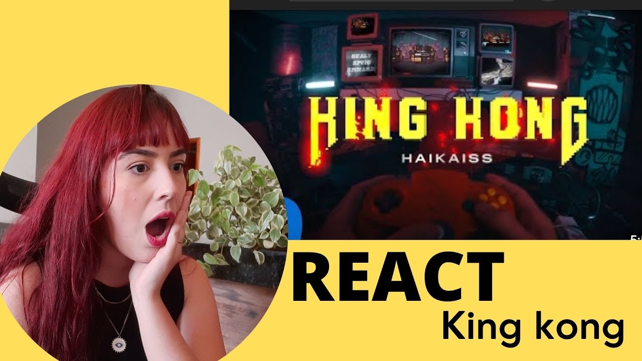 REACT MUSICA - King Kong (Haikaiss)