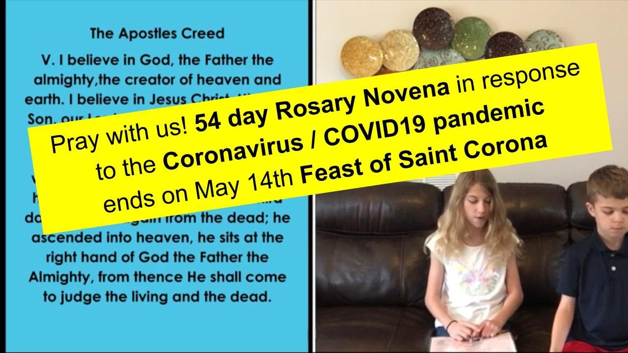 Pray with us! 54 Day Rosary Novena in Response to the Coronavirus pandemic