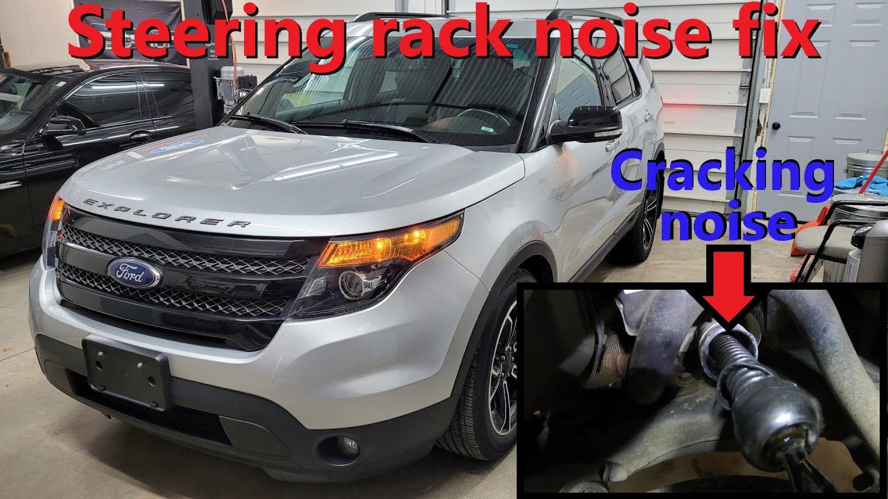 Ford Explorer steering rack noise repair | How to fix cracking noise when turning