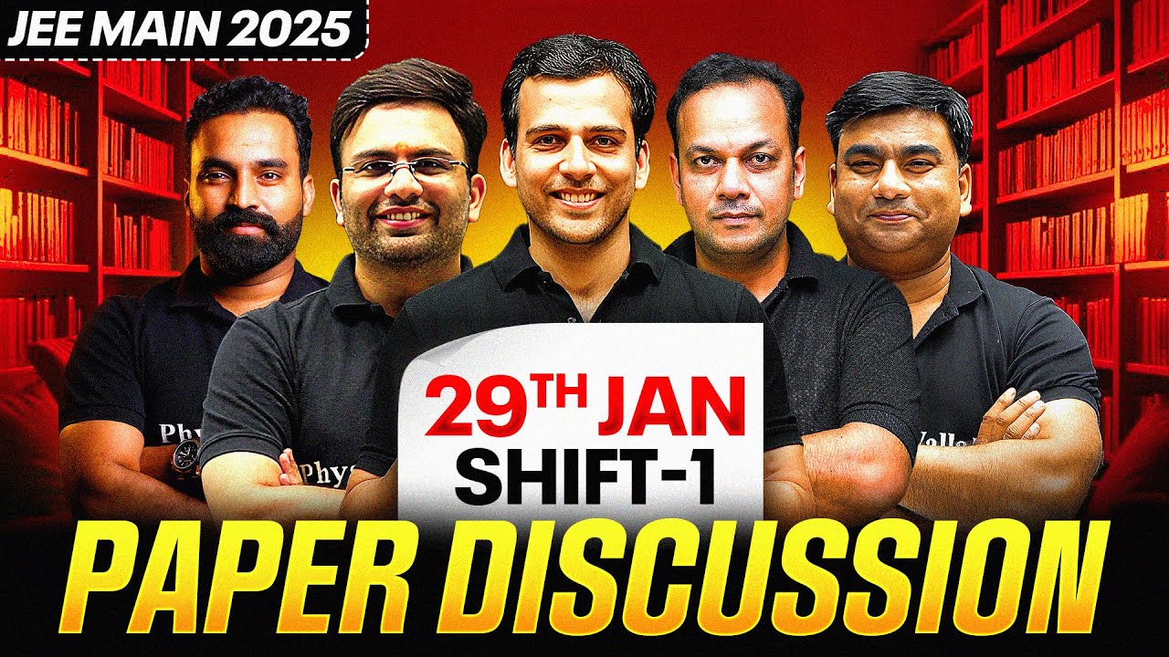 JEE Main 2025 (First Attempt) LIVE Paper Discussion 🔥 | Shift 1 - 29 Jan'2025 ⚡
