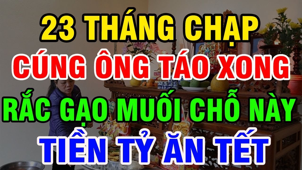 Cúng Ông Táo Xong Rắc Gạo Muối Đúng Vị Trí – Giữ Tài Lộc, May Mắn Cả Năm